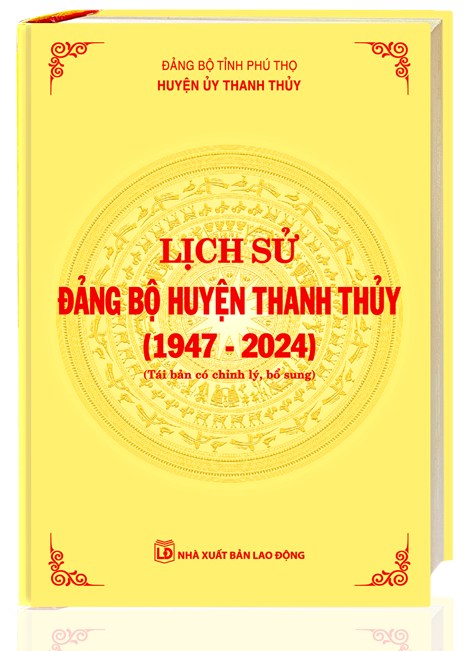 Lịch sử Đảng bộ huyện Thanh Thủy (1947 – 2024)